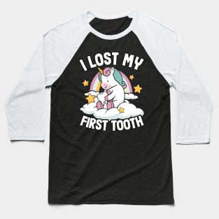 I Lost My First Tooth Tooth Fairy Cute Unicorn Baseball T-Shirt